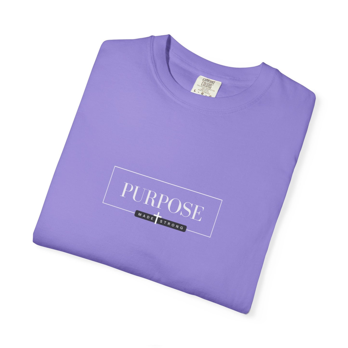 Comfort Colors T-shirt with Signature Purpose Made Strong Logo