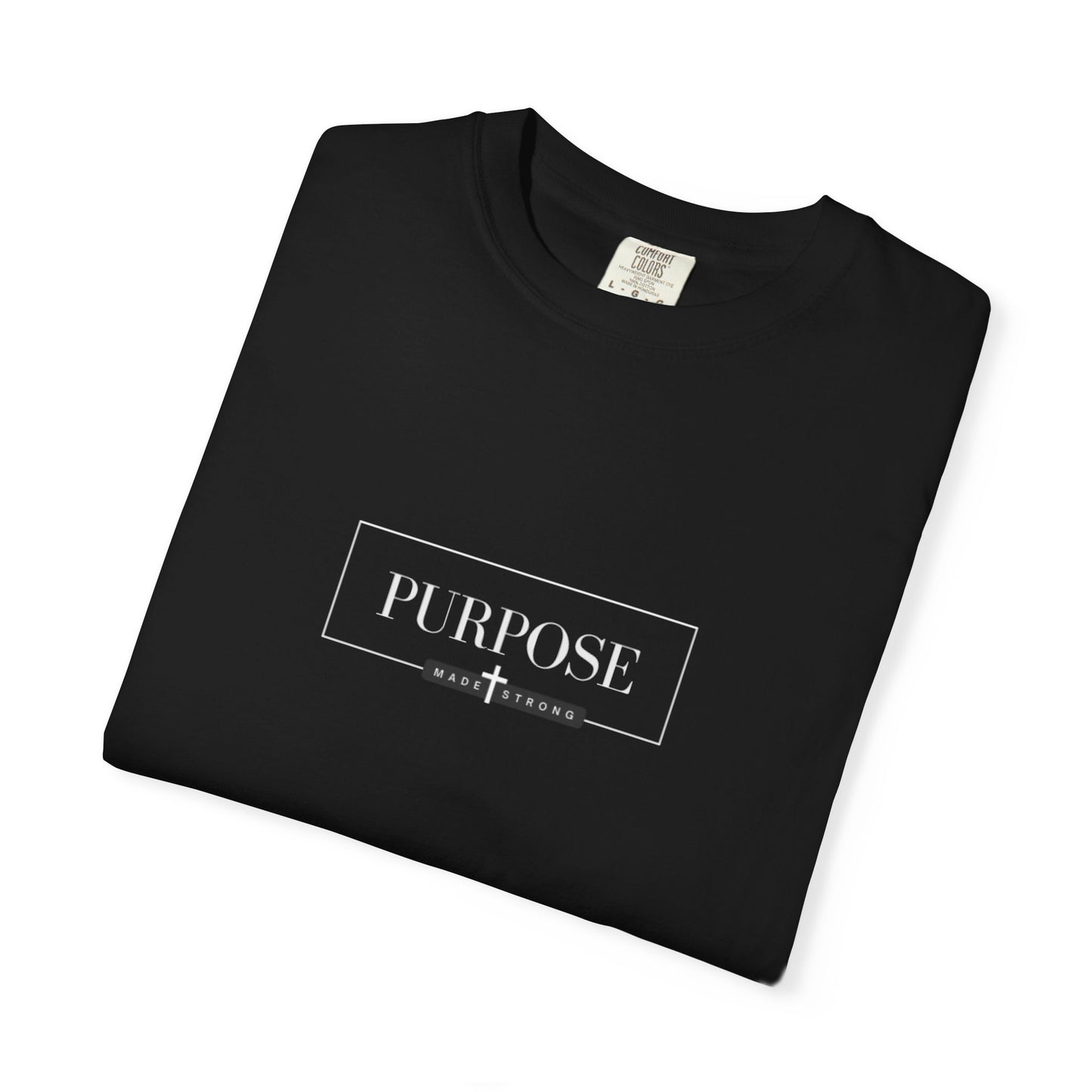 Comfort Colors T-shirt with Signature Purpose Made Strong Logo