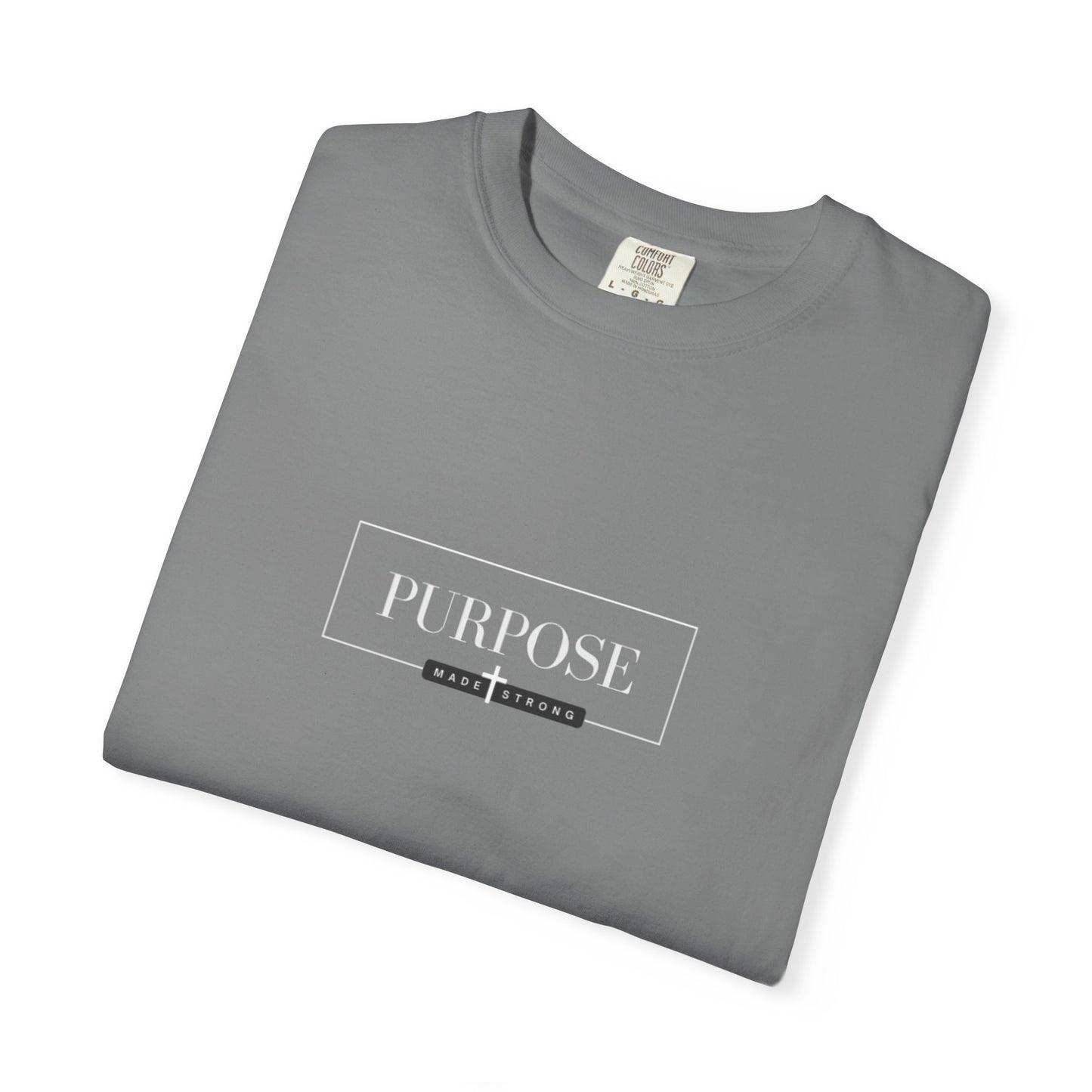 Comfort Colors T-shirt with Signature Purpose Made Strong Logo