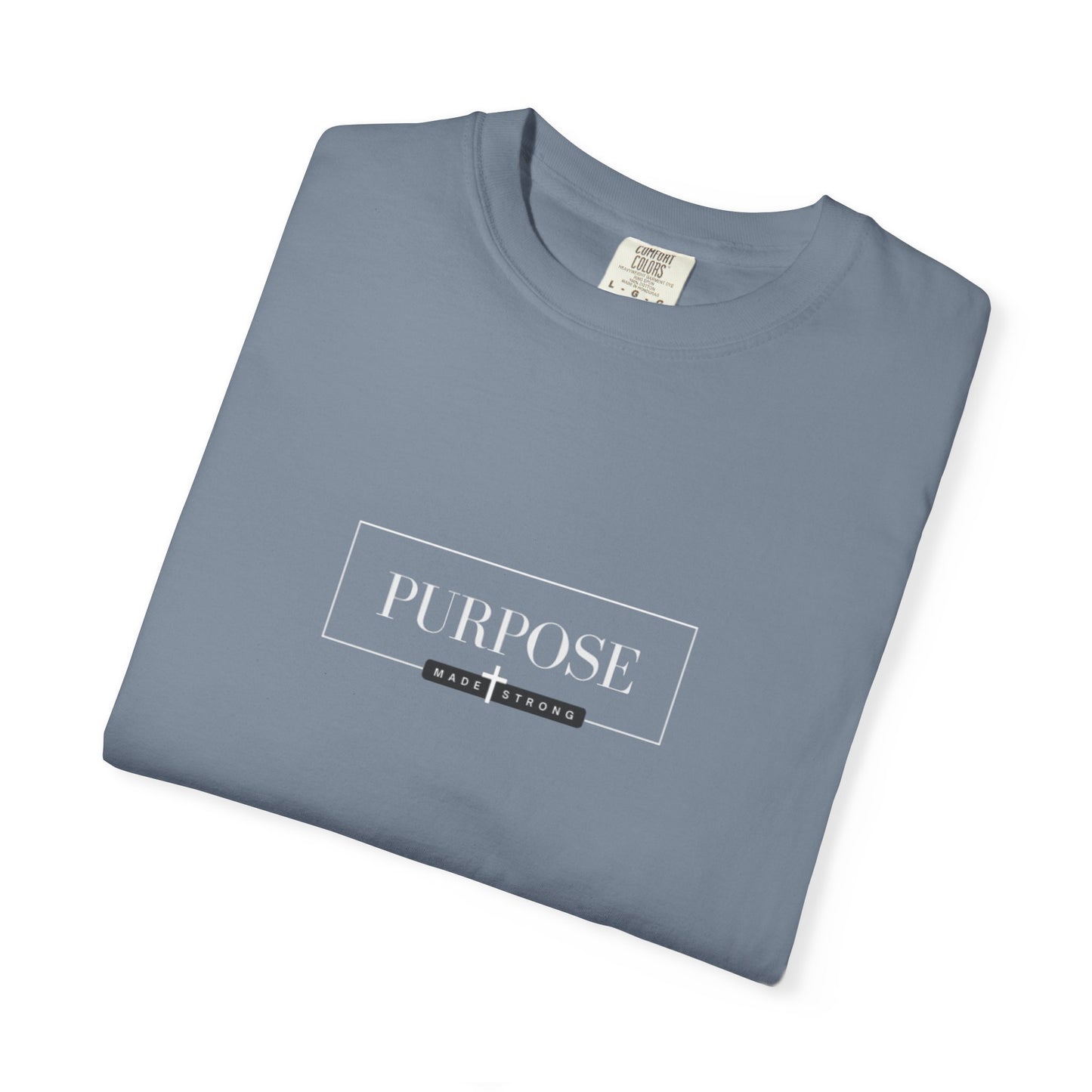 Comfort Colors T-shirt with Signature Purpose Made Strong Logo