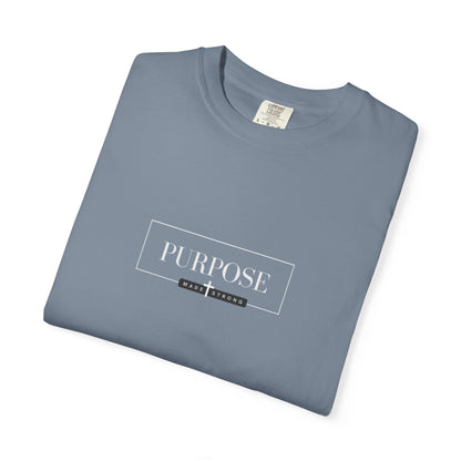 Comfort Colors T-shirt with Signature Purpose Made Strong Logo
