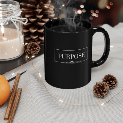 Mug - Purpose Made Strong Faith Based Black Coffee Mug