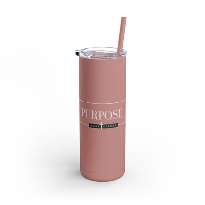 Tumbler - Purpose Made Strong Matte 20oz with Romans 8:28 Bible Verse