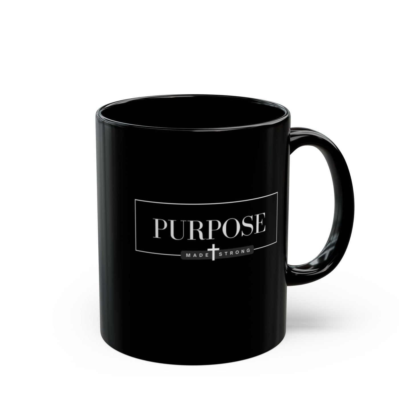 Mug - Purpose Made Strong Faith Based Black Coffee Mug