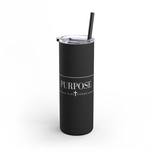 Tumbler - Purpose Made Strong Matte 20oz with Romans 8:28 Bible Verse